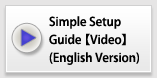 Simple Setup Guide（Video)